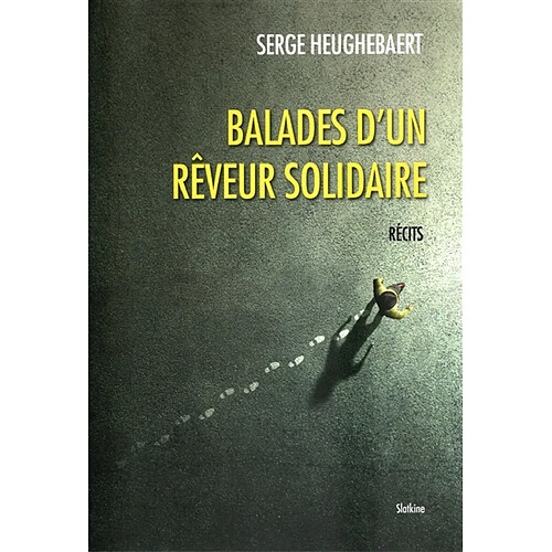 Balades d'un rêveur solitaire : récit · Occasion