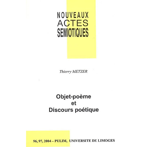 Nouveaux actes sémiotiques, n° 96-97. Objet-poème et discours poétique · Occasion