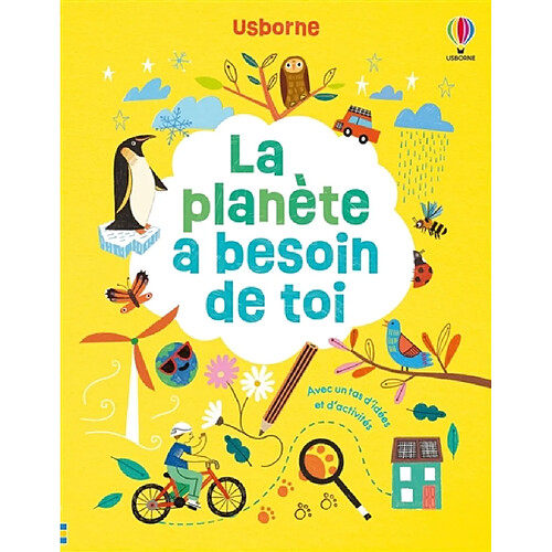 La planète a besoin de toi