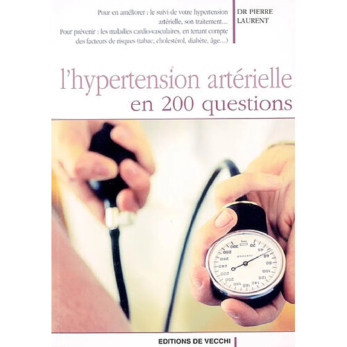 L'hypertension en 200 questions