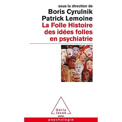 La folle histoire des idées folles en psychiatrie · Occasion