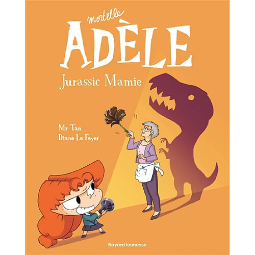 Mortelle Adèle. Vol. 16. Jurassic mamie · Occasion