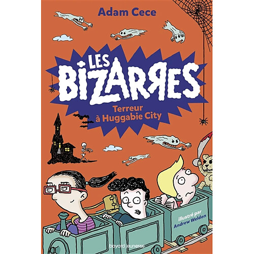 Les bizarres. Vol. 2. Terreur à Huggabie City · Occasion