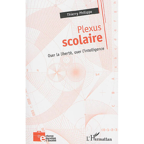 Plexus scolaire : oser la liberté, oser l'intelligence · Occasion