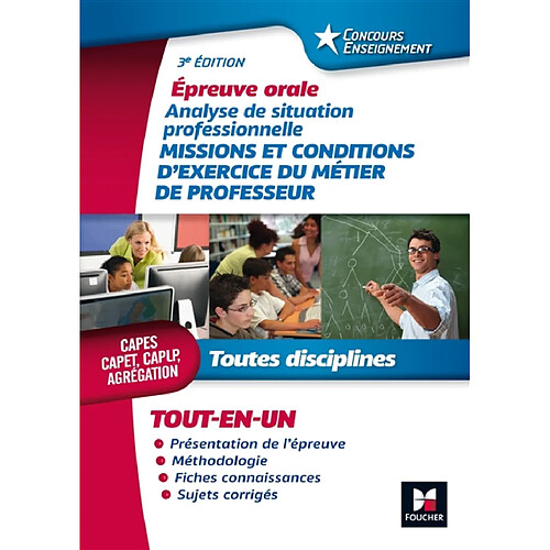 Missions et conditions d'exercice du métier de professeur : toutes disciplines, Capes, Capet, Caplp, agrégation : épreuve orale, analyse de situation professionnelle, tout-en-un · Occasion