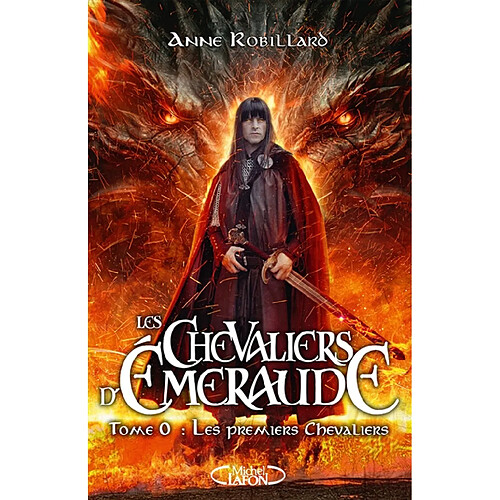 Les chevaliers d'Emeraude. Vol. 0. Les premiers chevaliers