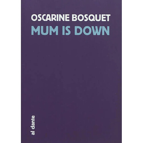 Mum is down · Occasion