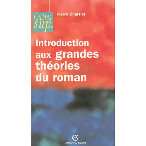 Introduction aux grandes théories du roman · Occasion