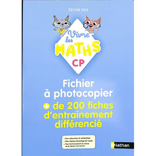 Vivre les maths CP : fichier à photocopier : + de 200 fiches d'entrainement différencié