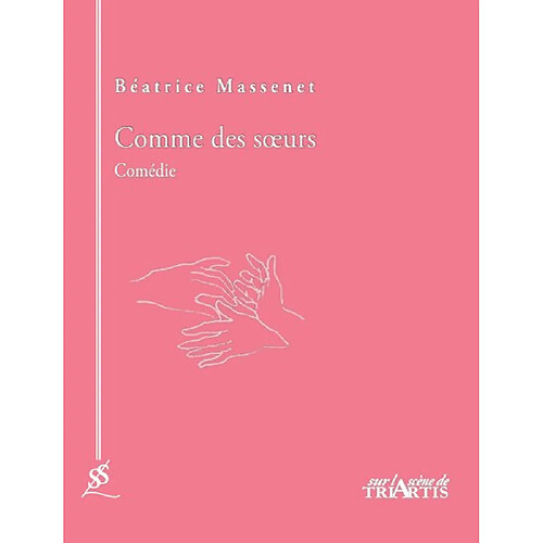 Comme des soeurs : comédie · Occasion