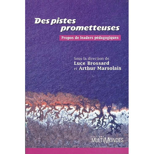 Des pistes prometteuses : propos de leaders pédagogiques · Occasion