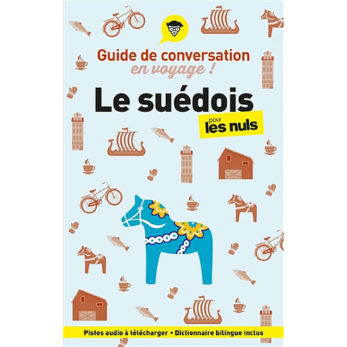 Le suédois pour les nuls en voyage ! : guide de conversation