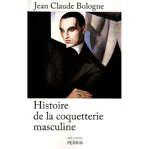 Histoire de la coquetterie masculine · Occasion