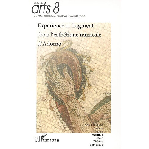 Expérience et fragment dans l'esthétique musicale d'Adorno · Occasion