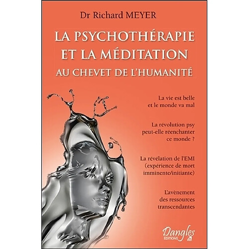 La psychothérapie et la méditation au chevet de l'humanité : la vie est belle et le monde va mal, la révolution psy peut-elle réenchanter le monde... · Occasion