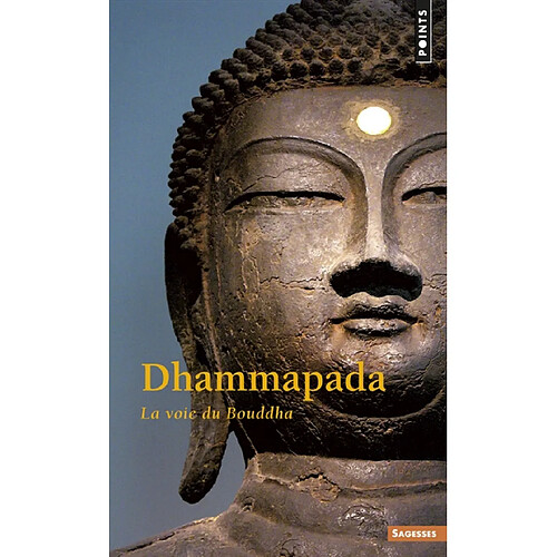 Dhammapada : la voie du Bouddha · Occasion