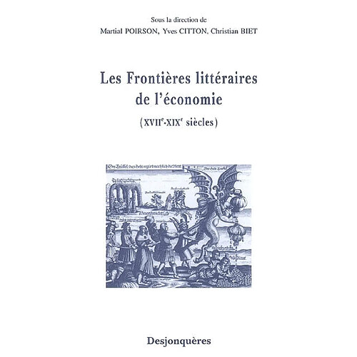 Les frontières littéraires de l'économie (XVIIe-XIXe siècles) · Occasion