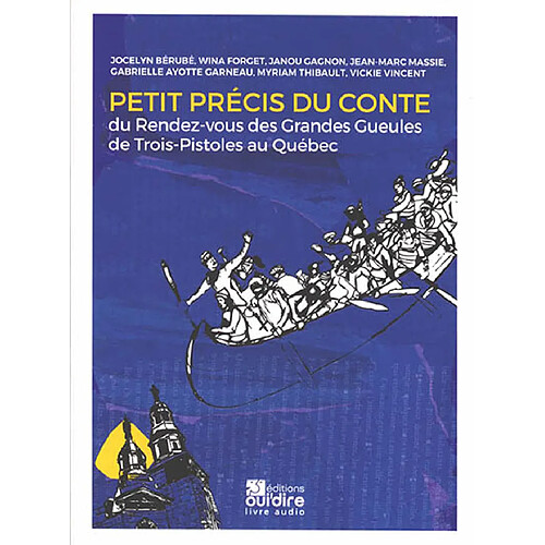 Petit précis du conte : du Rendez-vous des grandes gueules de Trois-Pistoles au Québec · Occasion