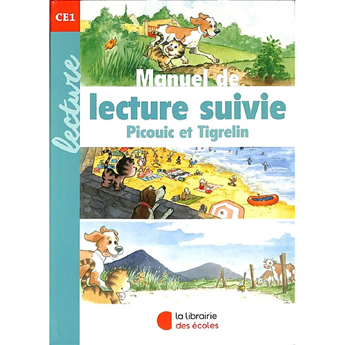 Manuel de lecture suivie : Picouic et Tigrelin : lecture CE1 · Occasion