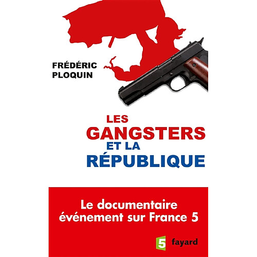 Les gangsters et la République · Occasion