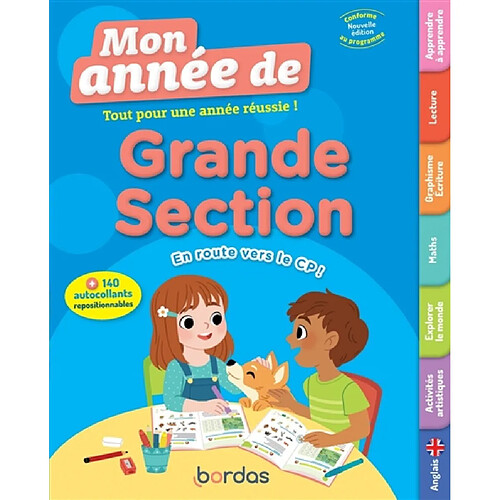 Mon année de grande section : tout pour une année réussie ! En route vers le CP ! : conforme au programme