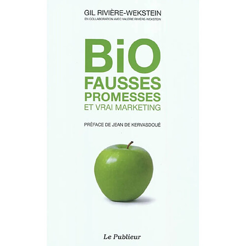 Bio : fausses promesses et vrai marketing · Occasion