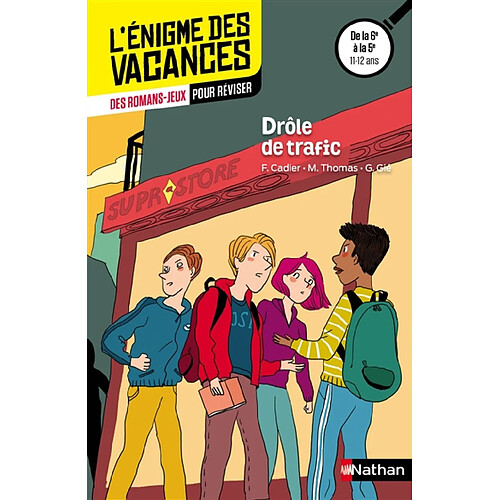 Drôle de trafic : des romans-jeux pour réviser : de la 6e à la 5e, 11-12 ans · Occasion