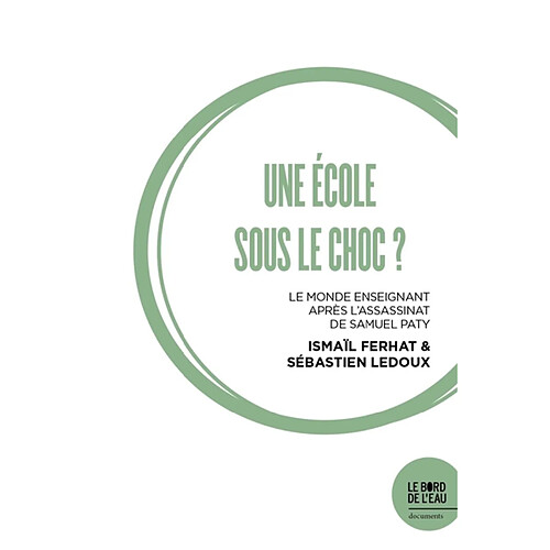 Une école sous le choc ? : le monde enseignant après l'assassinat de Samuel Paty