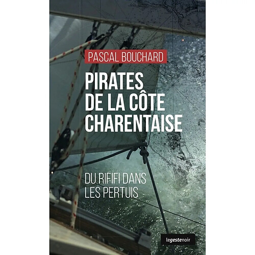 Pirates de la côte charentaise : du rififi dans les pertuis · Occasion