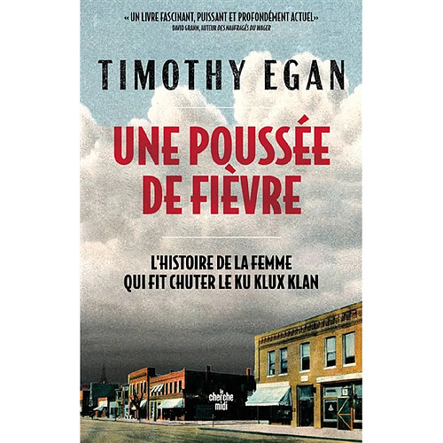 Une poussée de fièvre : l'histoire de la femme qui fit chuter le Ku Klux Klan · Occasion