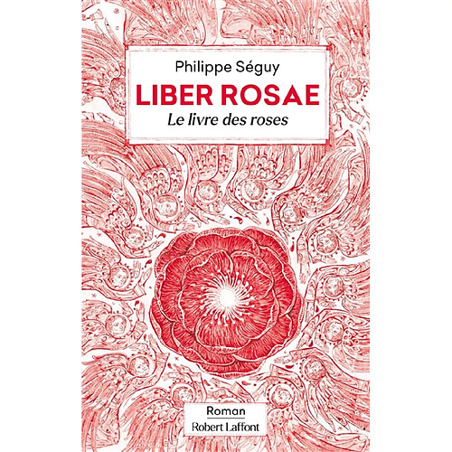 Liber rosae : le livre des roses · Occasion