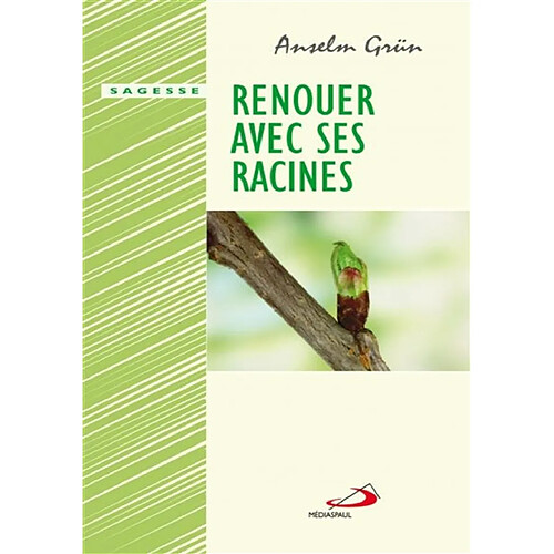 Renouer avec ses racines : trouver l'équilibre dans la vie · Occasion