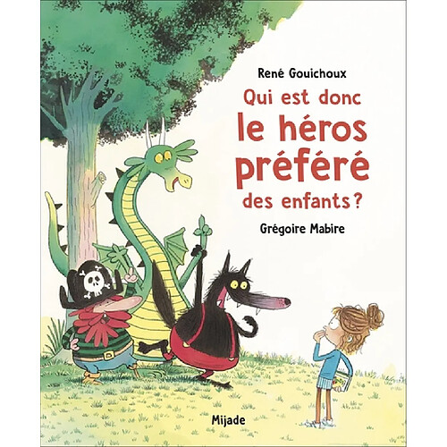 Qui est donc le héros préféré des enfants ? · Occasion