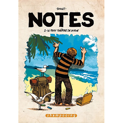 Notes. Vol. 2. Le petit théâtre de la rue : saison 2, juillet 2005-juillet 2006 · Occasion