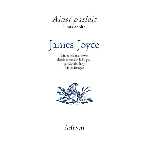 Ainsi parlait James Joyce. Thus spoke James Joyce