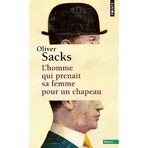 L'homme qui prenait sa femme pour un chapeau : et autres récits cliniques