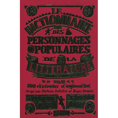 Le dictionnaire des personnages populaires de la littérature : XIXe et XXe siècles · Occasion