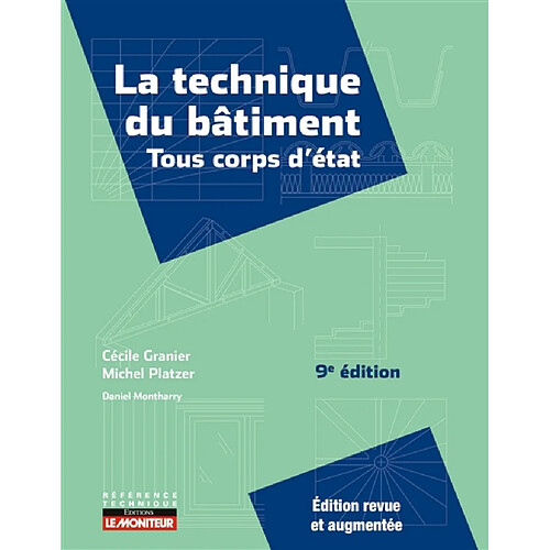 La technique du bâtiment : tous corps d'état