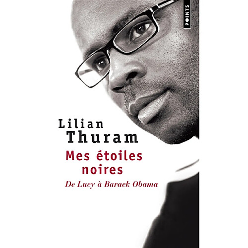 Mes étoiles noires : de Lucy à Barack Obama · Occasion