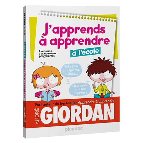 J'apprends à apprendre à l'école : conforme aux nouveaux programmes · Occasion