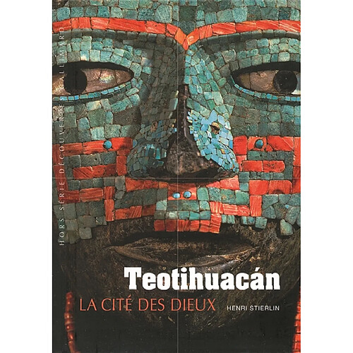 Teotihuacan : la cité des dieux · Occasion