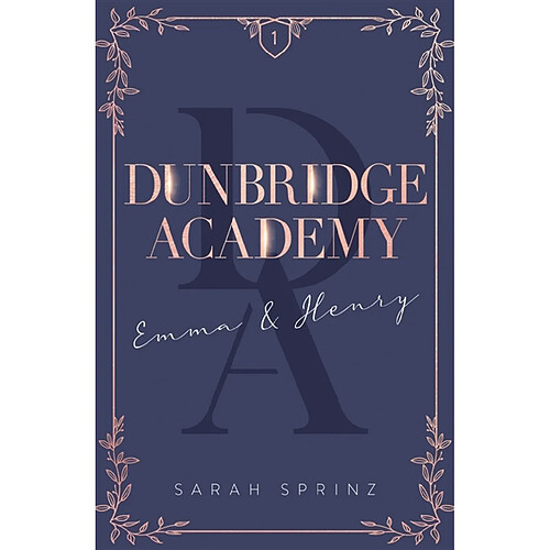 Dunbridge academy. Vol. 1. Emma & Henry