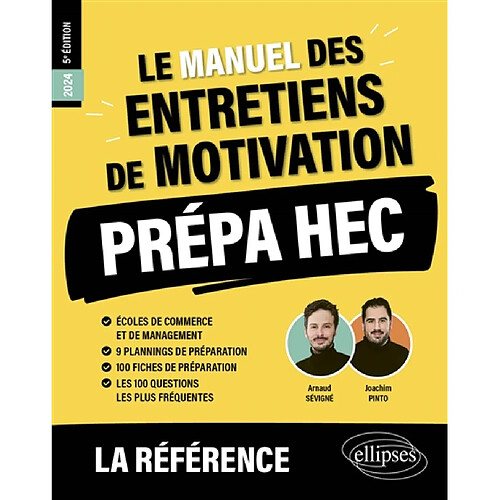 Le manuel des entretiens de motivation : la référence prépa HEC : 2024