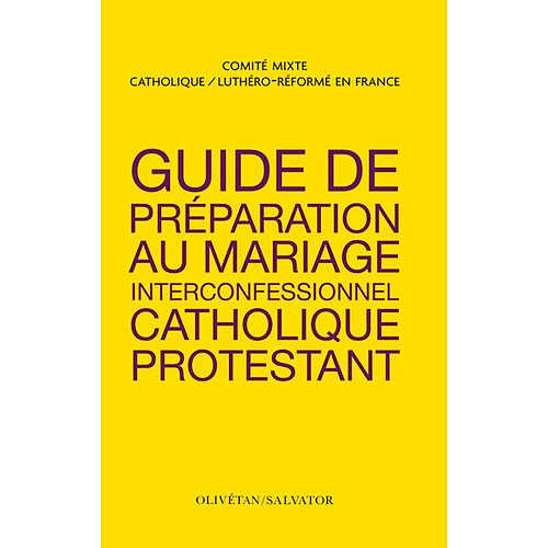 Guide de préparation au mariage interconfessionnel catholique protestant · Occasion