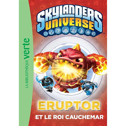 Skylanders universe. Vol. 7. Eruptor et le roi Cauchemar · Occasion