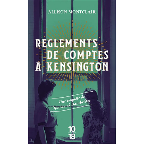 Règlements de comptes à Kensington : une enquête de Sparks & Bainbridge · Occasion