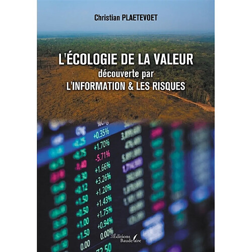 L'écologie de la valeur découverte par l'information & les risques · Occasion