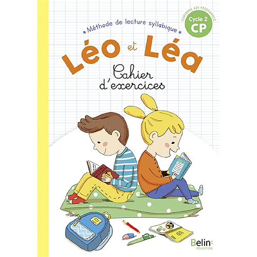 Léo et Léa, méthode de lecture syllabique CP, cycle 2 : cahier d'exercices