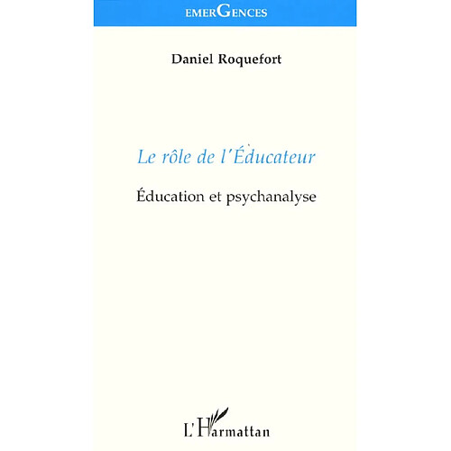 Le rôle de l'éducateur : éducation et psychanalyse · Occasion