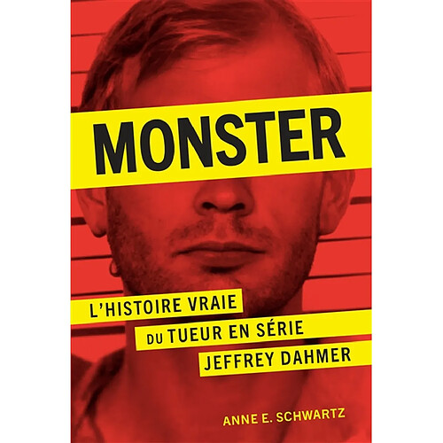 Monster : l'histoire vraie du tueur en série Jeffrey Dahmer · Occasion